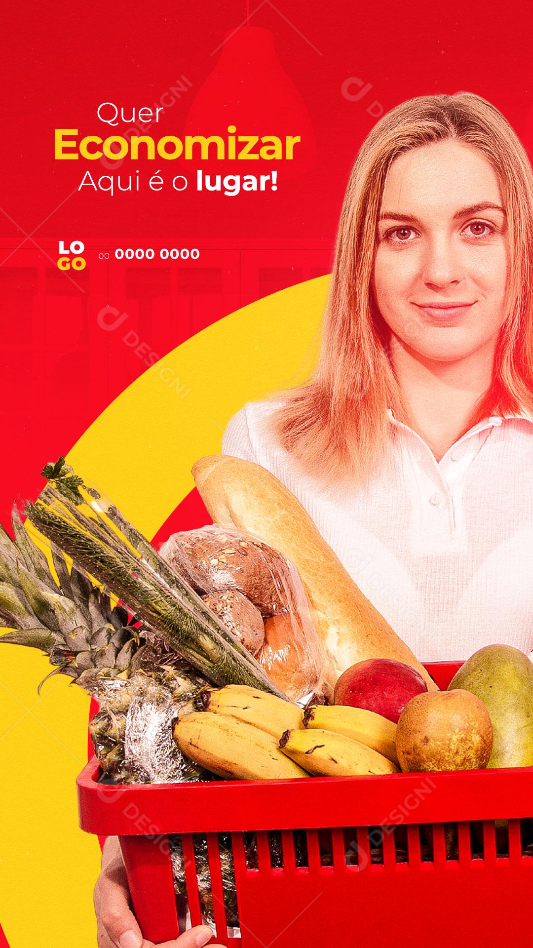 Story Supermercado Quer Economizar o Lugar é Aqui Social Media PSD Editável