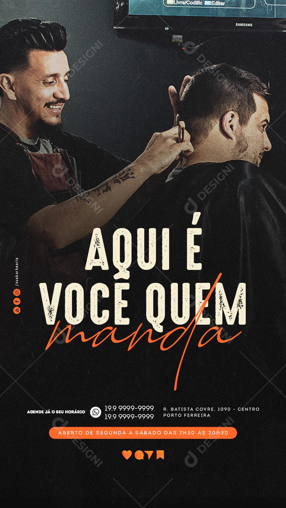 Story Aqui é você quem manda Barbearia Social Media PSD Editável