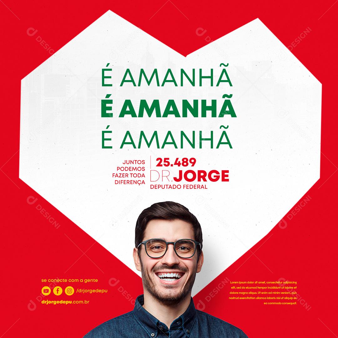 É Amanhã é Amanhã Política Social Media PSD Editável