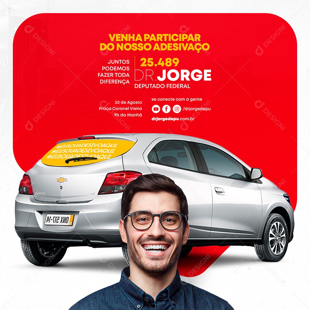 Venha participar do nosso adesivaço Política Social Media PSD Editável