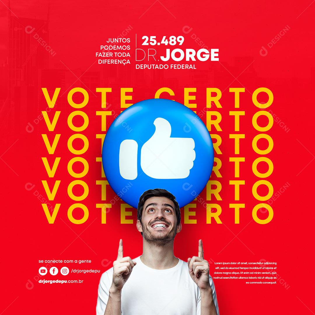 Vote certo juntos podemos fazer toda diferença Política Social Media PSD Editável