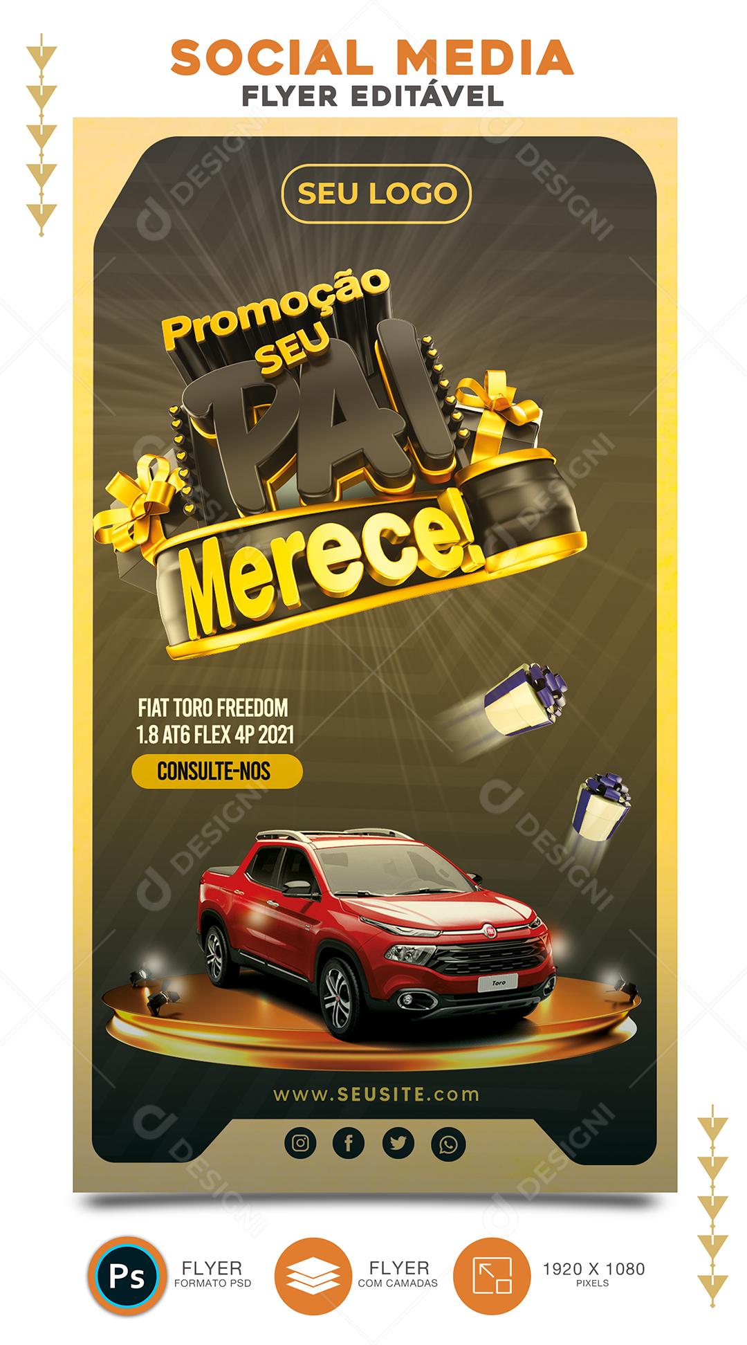 Story Promoção seu Pai merece seu paizão de carro zero Concessionária Social Media PSD Editável