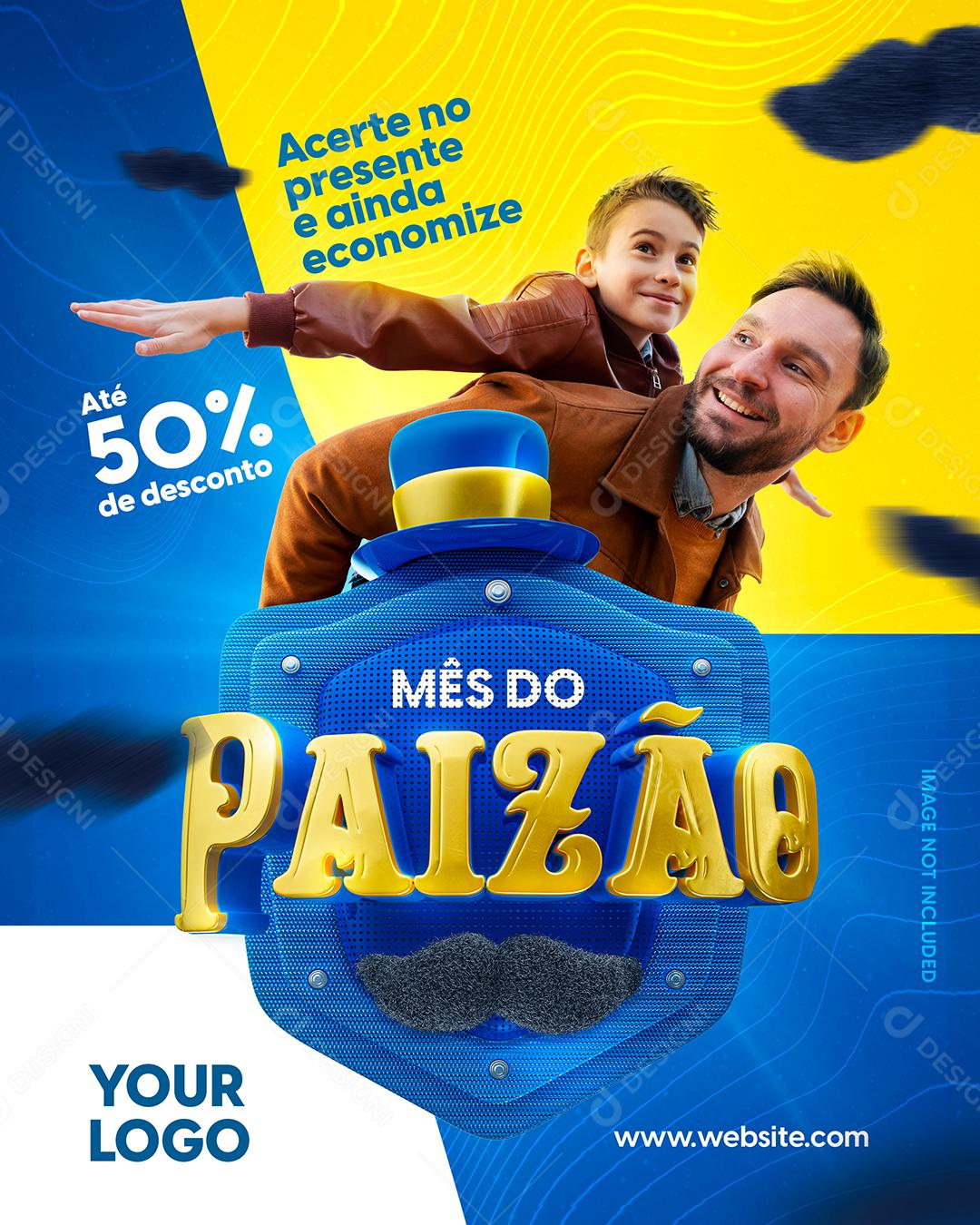 Acerte no presente e ainda economize até 50% de Desconto Mês do Paizão Social Media PSD Editável