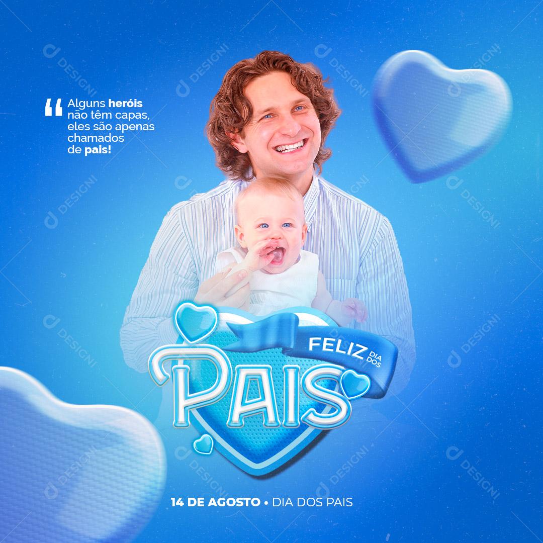 Social Media Alguns heróis não tem capas Feliz Dia dos Pais PSD Editável