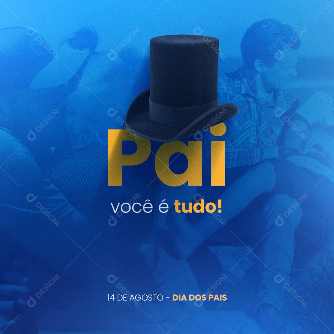 Pai você é tudo 14 de agosto Dia dos Pais Social Media PSD Editável