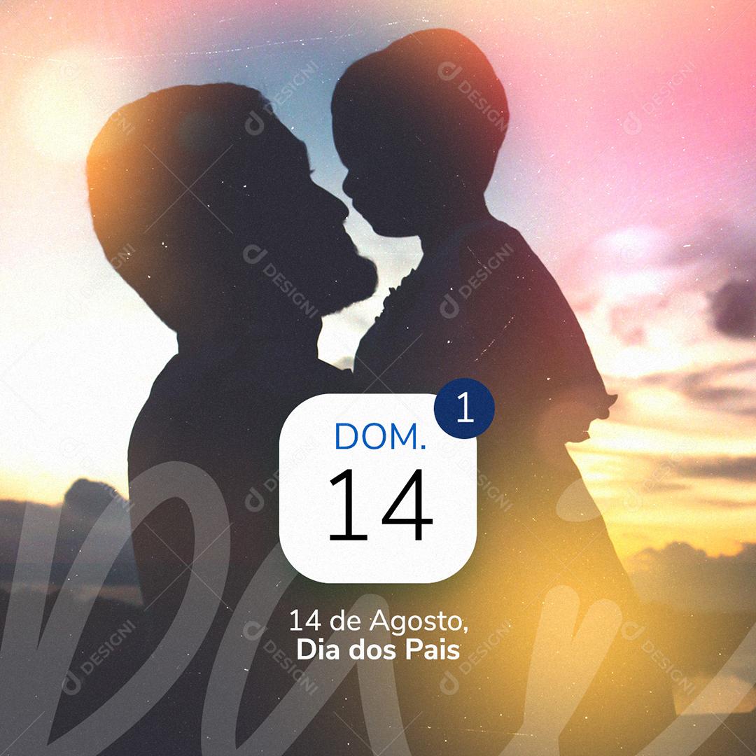 Dia dos Pais 14 de Agosto Social Media PSD Editável