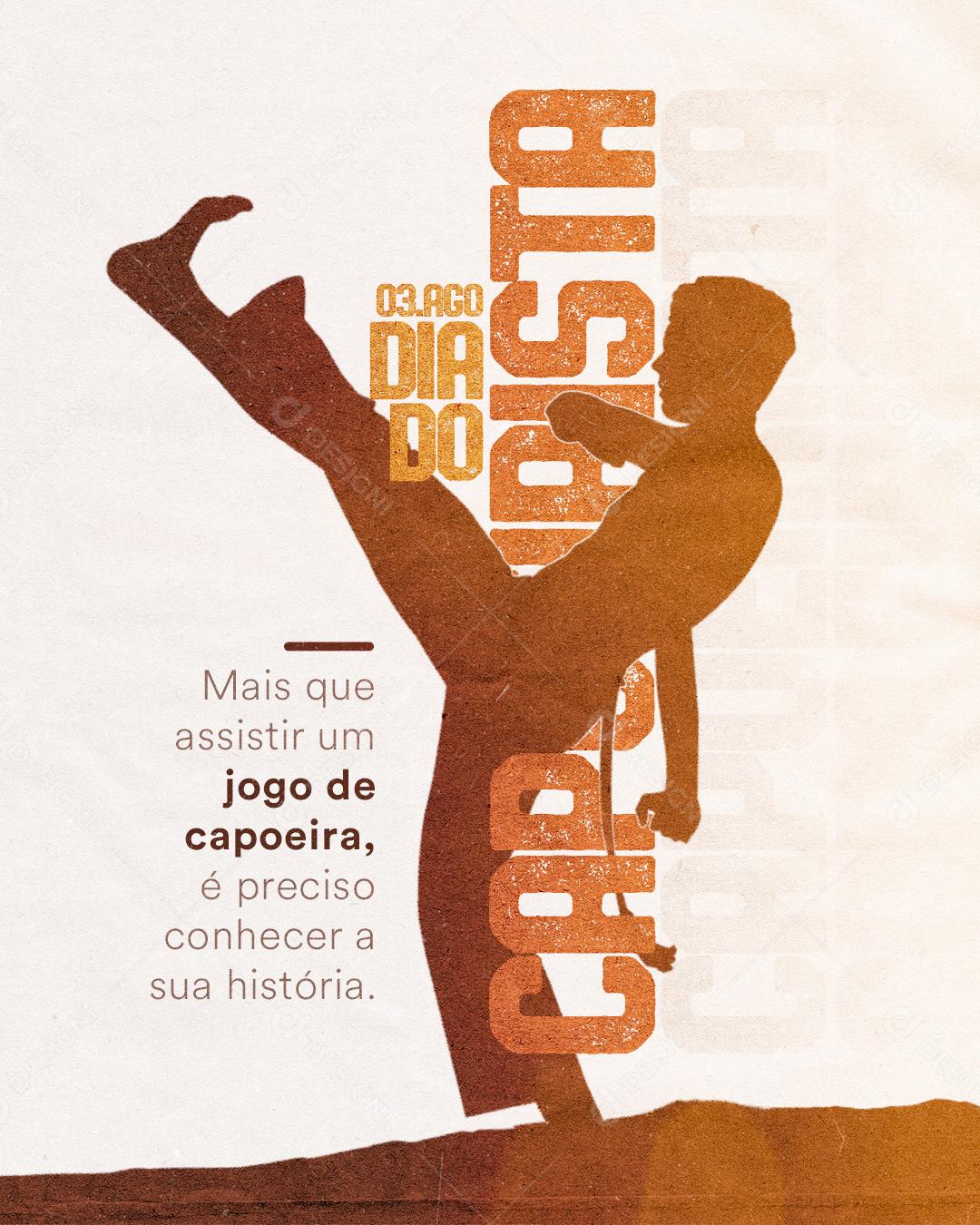 Mais que assistir um jogo de capoeira Dia do Capoeirista Social Media PSD Editável