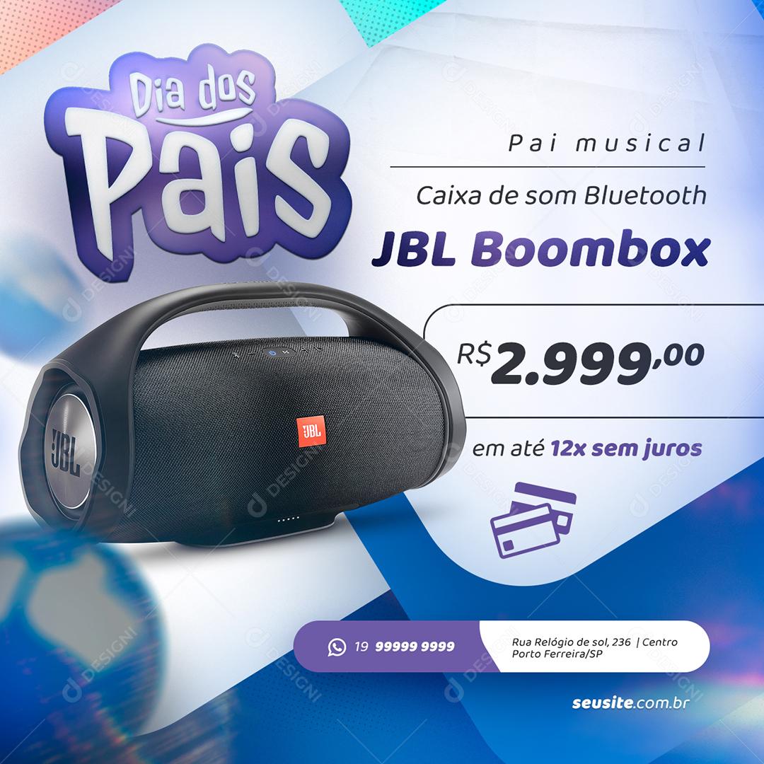 Social Media Dia dos Pais Oferta Pai Músical Caixa de Som PSD Editável