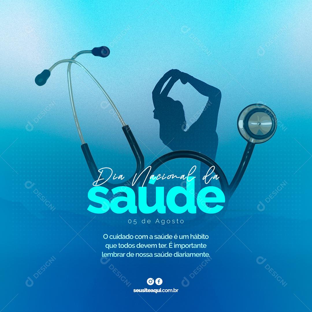 O cuidado com a saúde é um hábito Dia Nacional da Saúde Social Media PSD Editável