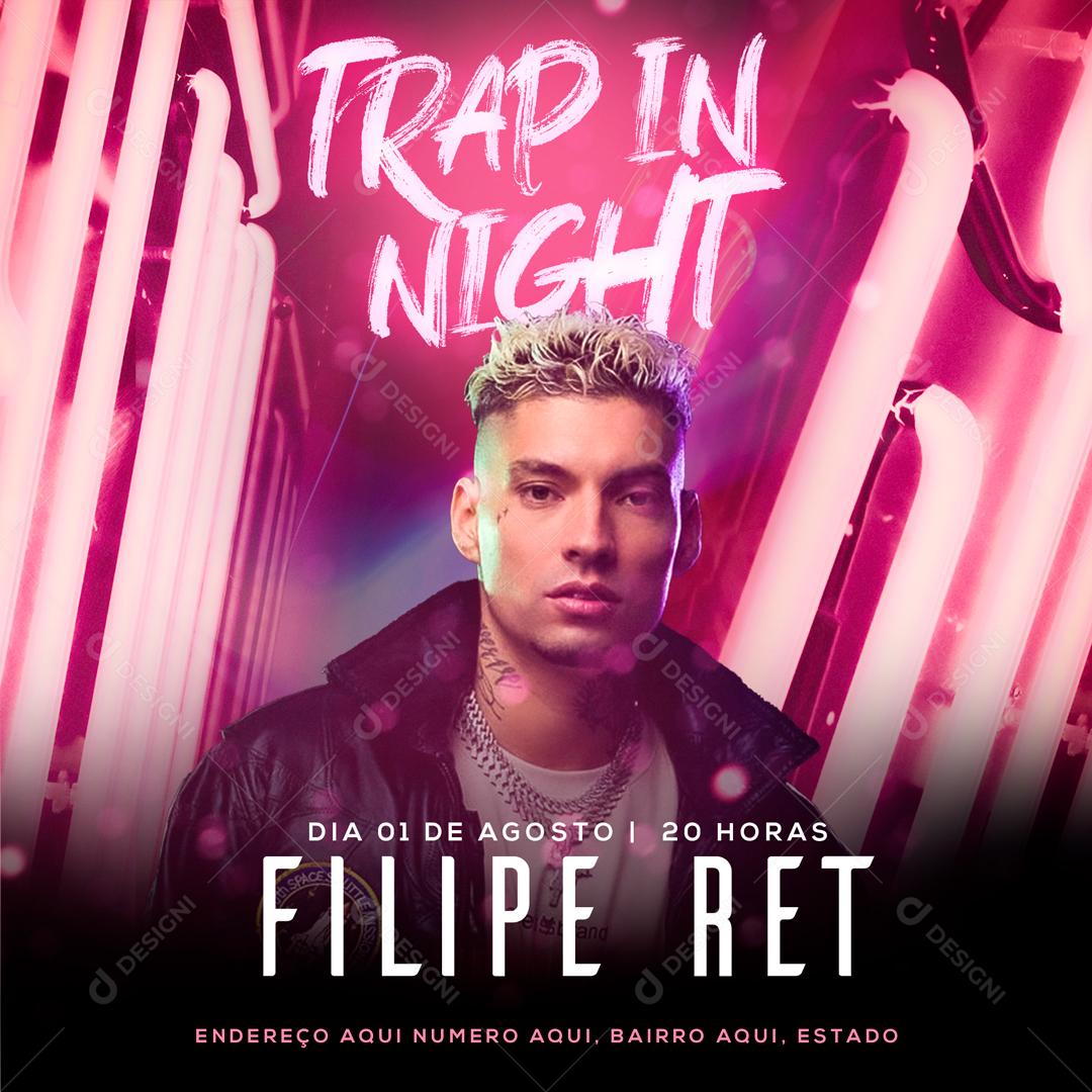 Flyer Trap In Night Filipe Ret Social Media PSD Editável