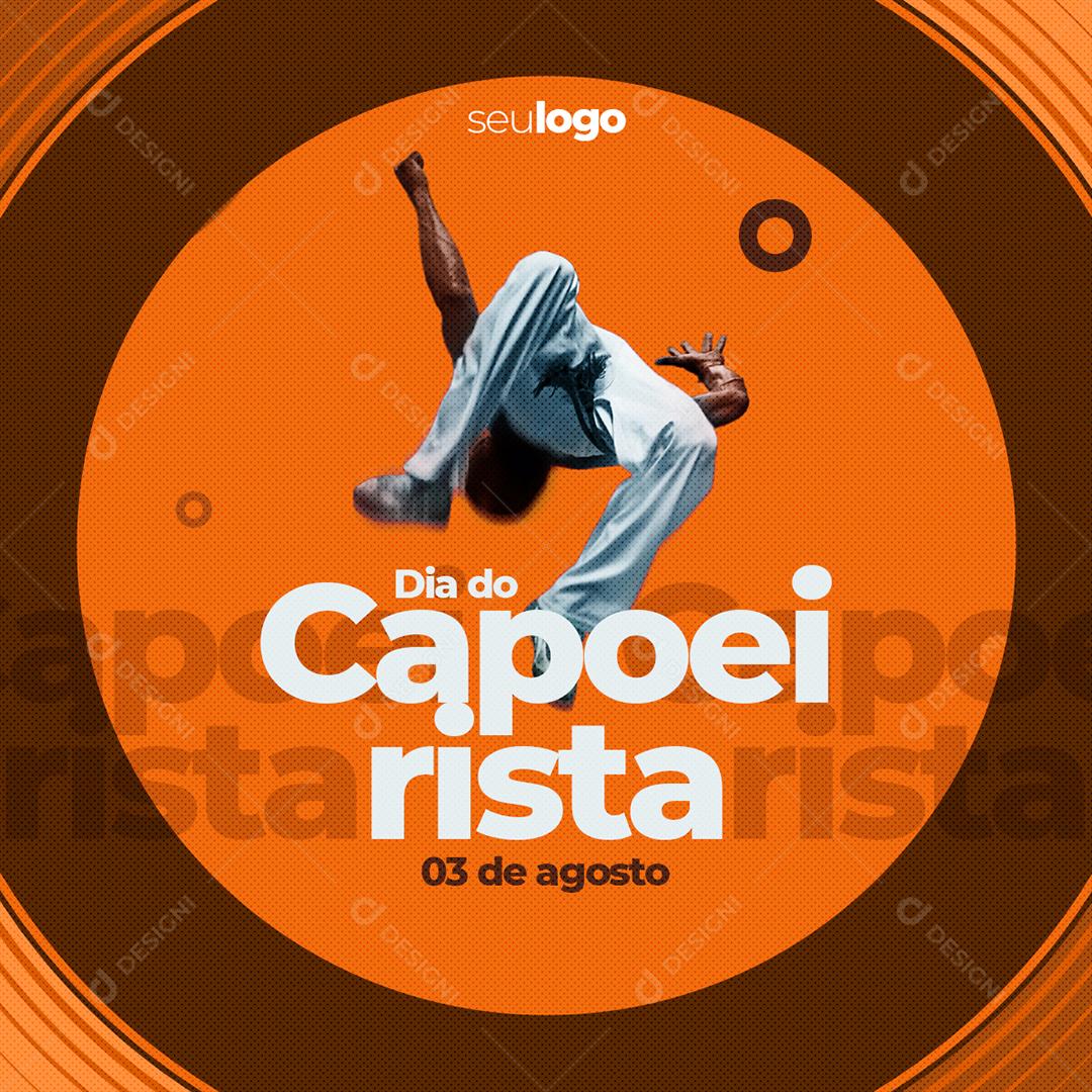 Dia do Capoeirista 3 de agosto Social Media PSD Editável