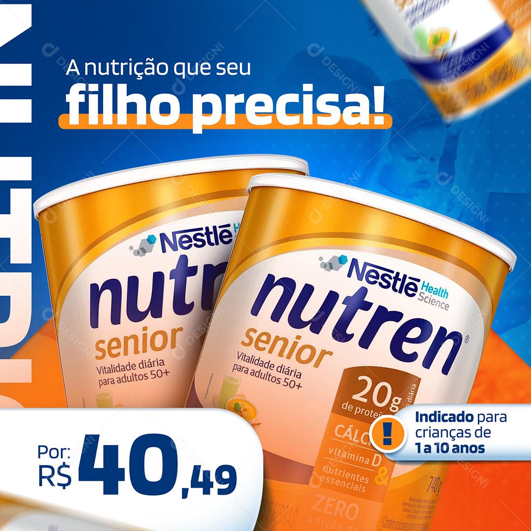 A nutrição que seu filho precisa Nutren senior Farmácia Social Media PSD Editável