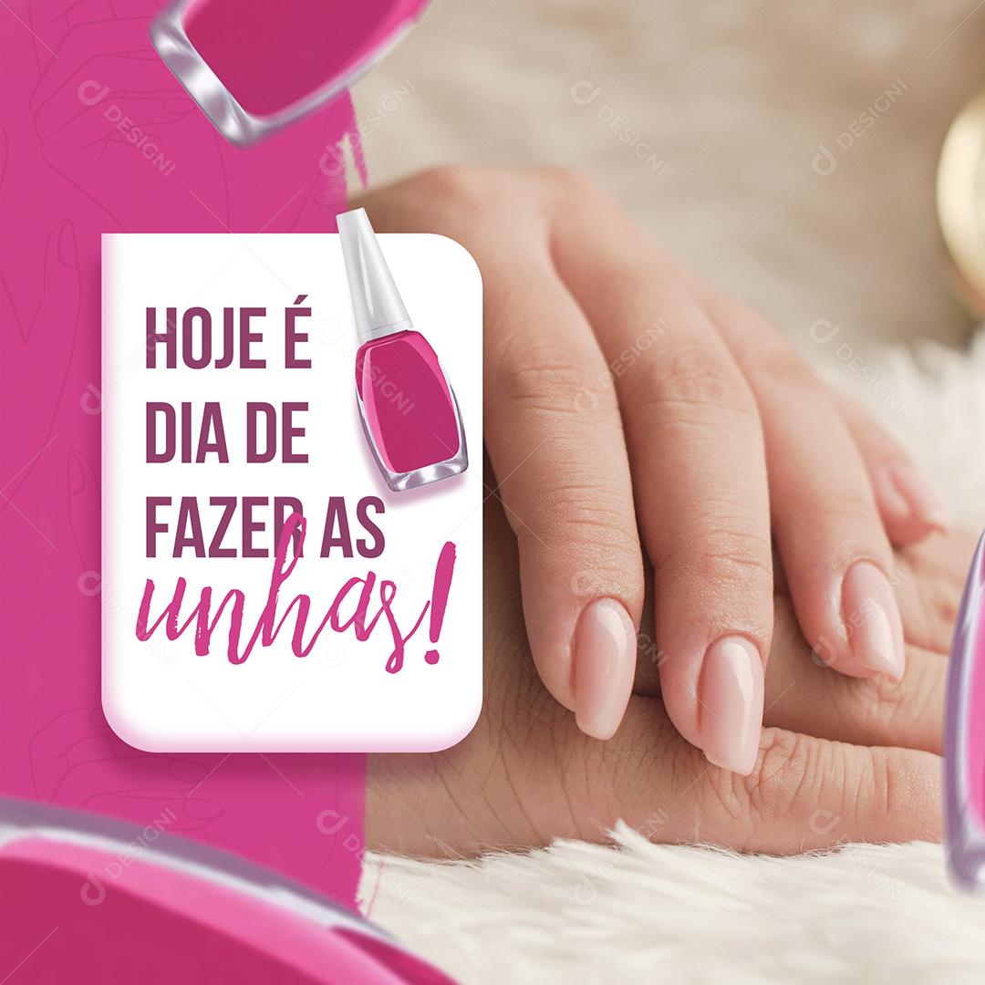 Hoje é Dia de Unhas Manicure Social Media PSD Editável