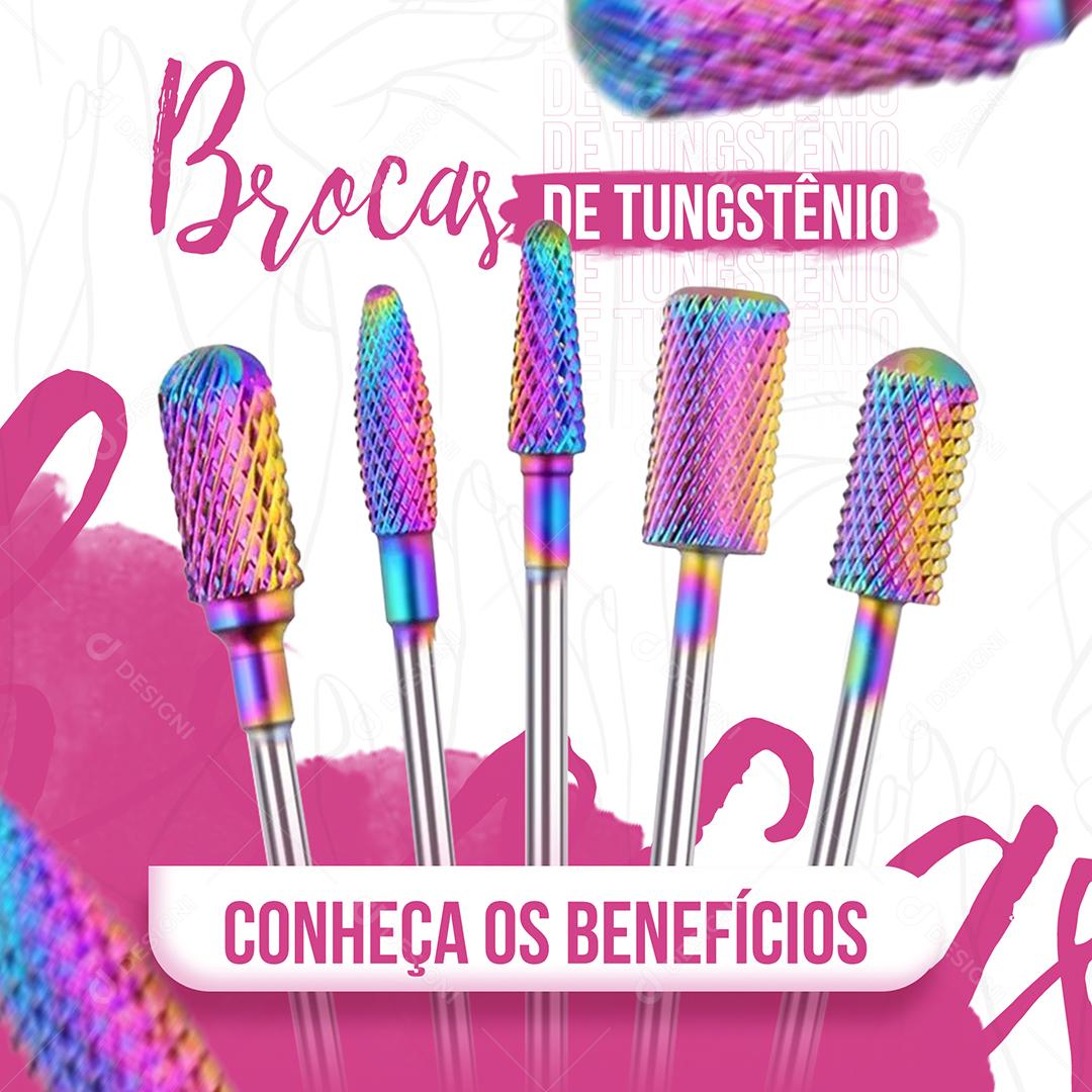 Brocas de Tungstênio conheça os benefícios Manicure Social Media PSD Editável