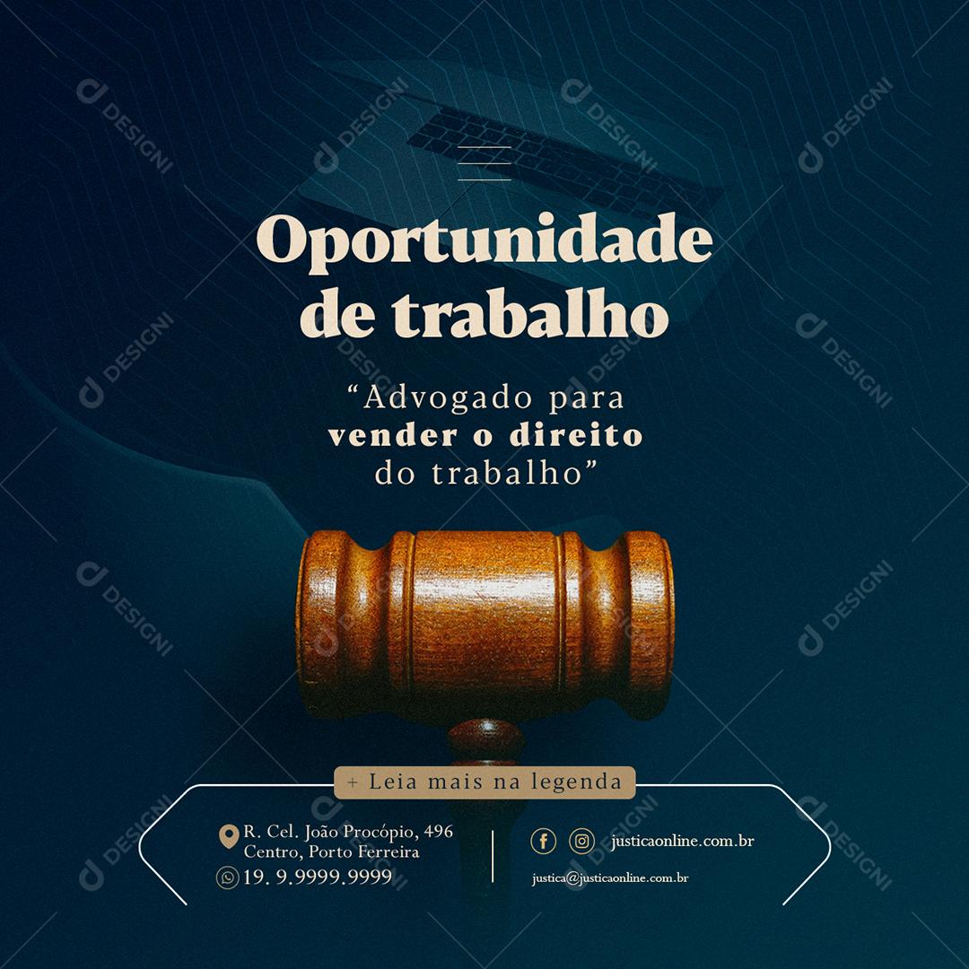 Oportunidade de trabalho Advocacia Social Media PSD Editável