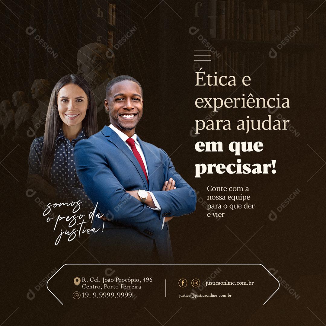 Ética e experiência para ajudar em que precisar Advocacia Social Media PSD Editável