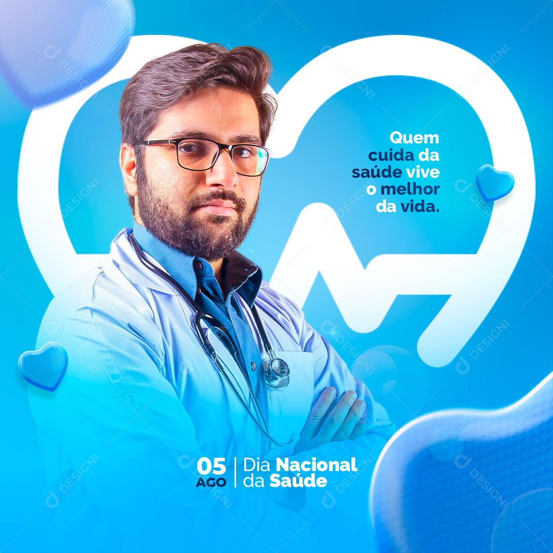 Social Media Dia Nacional da Saúde Quem Cuida da Saúde Vive o Melhor da Vida PSD Editável