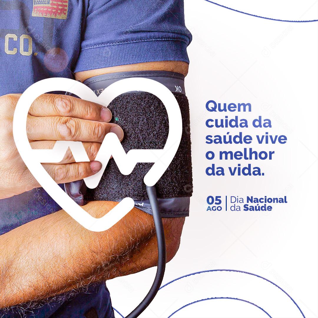 Dia Nacional da Saúde Quem Cuida da Saúde Vive o Melhor da Vida Social Media PSD Editável