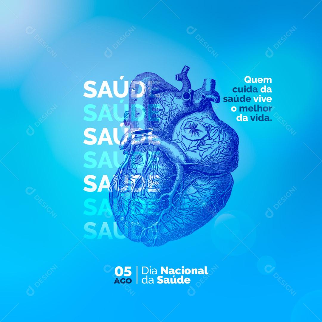 Dia Nacional da Saúde Quem Cuida da Saúde Vive o Melhor da Vida Social Media PSD Editável