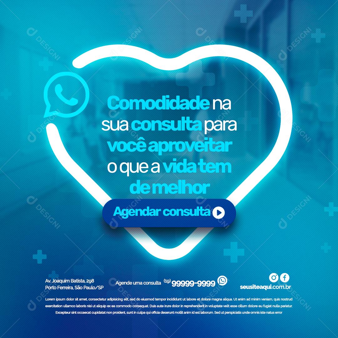 Comodidade na sua consulta para você aproveitar o que a Vida Clínica Social Media PSD Editável