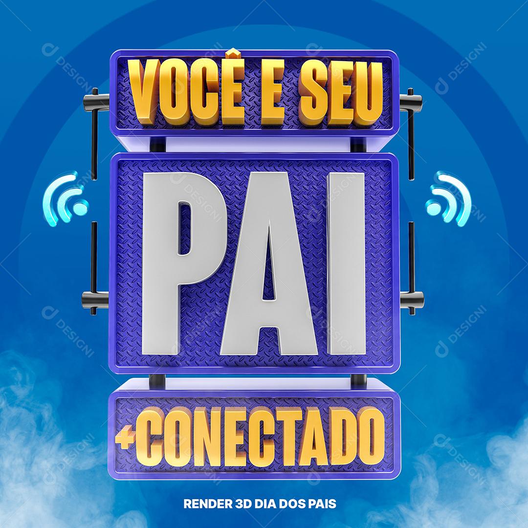 Você e seu Pai conectado Selo 3D Azul e amarelo para composição PSD