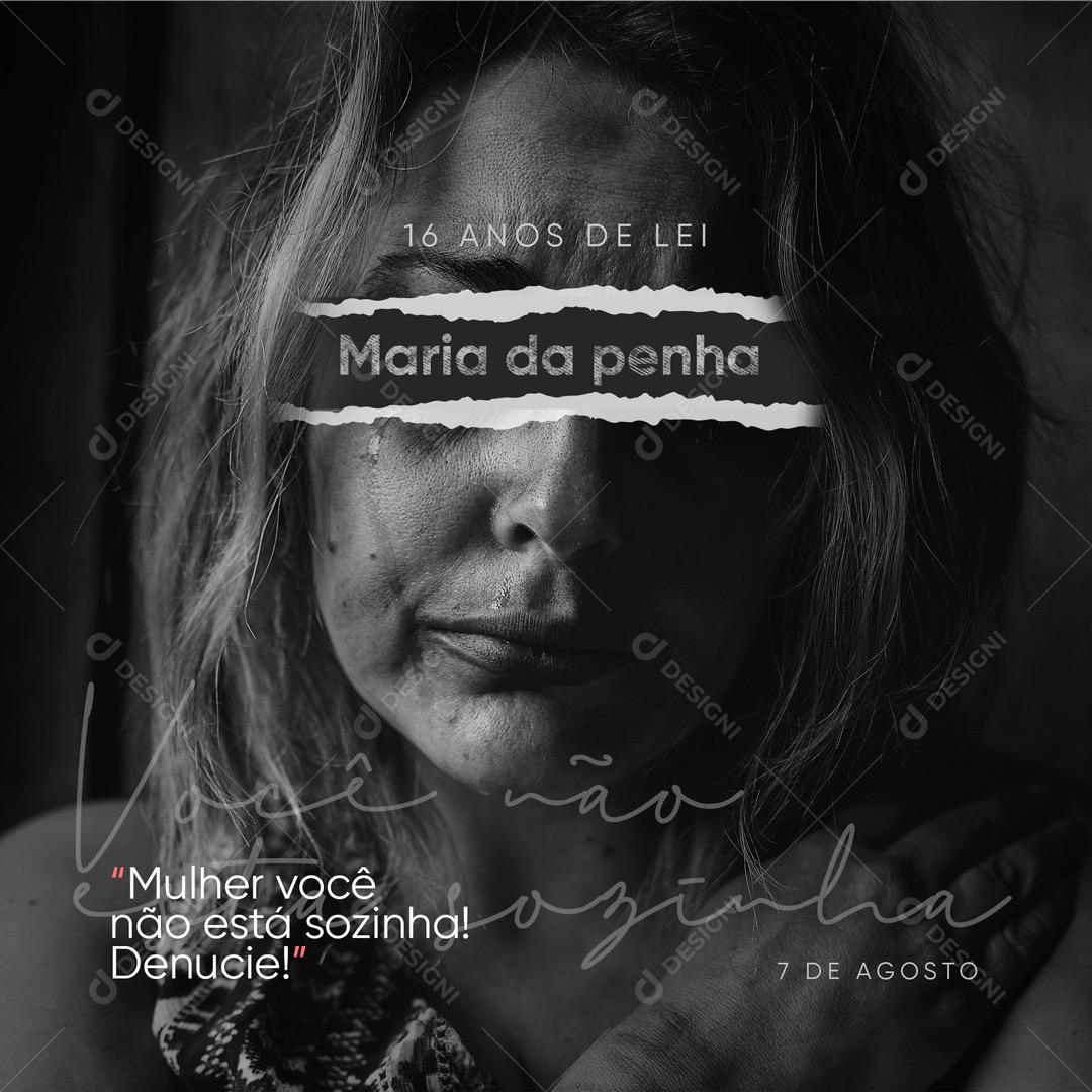 Mulher você não Está Sozinha Nessa 16 Anos da Lei Maria da Penha Social Media PSD Editável