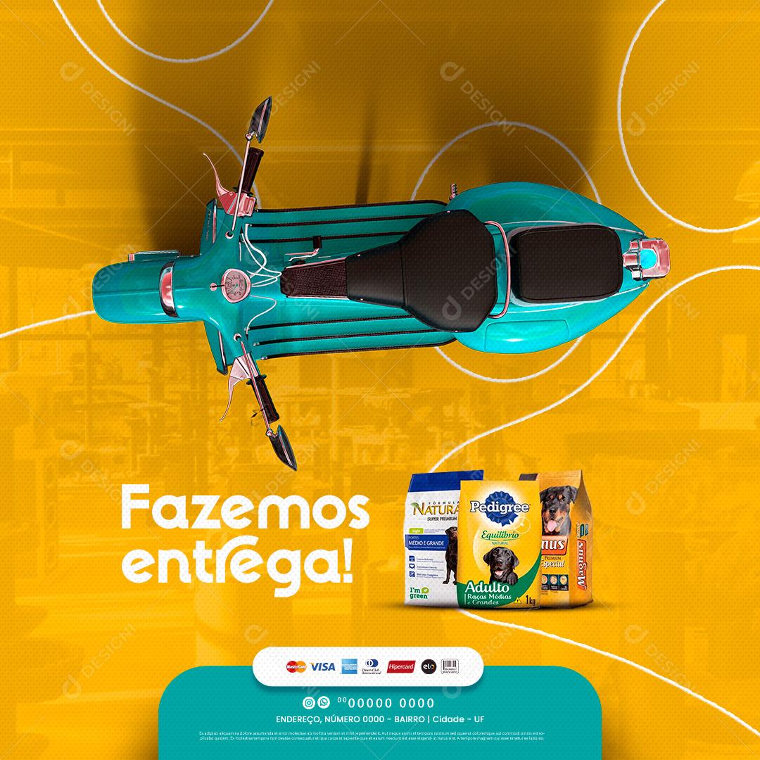 Pet Shop Delivery Ração Pedigree em Promoção Fazemos Entrega Social Media PSD Editável