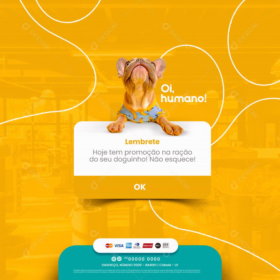 Post Pet Shop Lembrete Hoje Temos Promoção em Rações Social Media PSD Editável