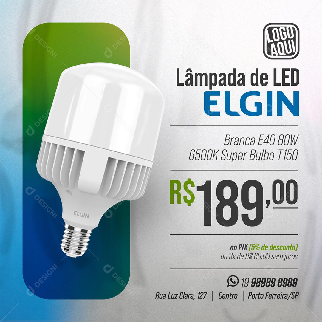Lâmpada de Led Elgin branca e40 80w super bulbo Materiais Elétricos Social Media PSD Editável