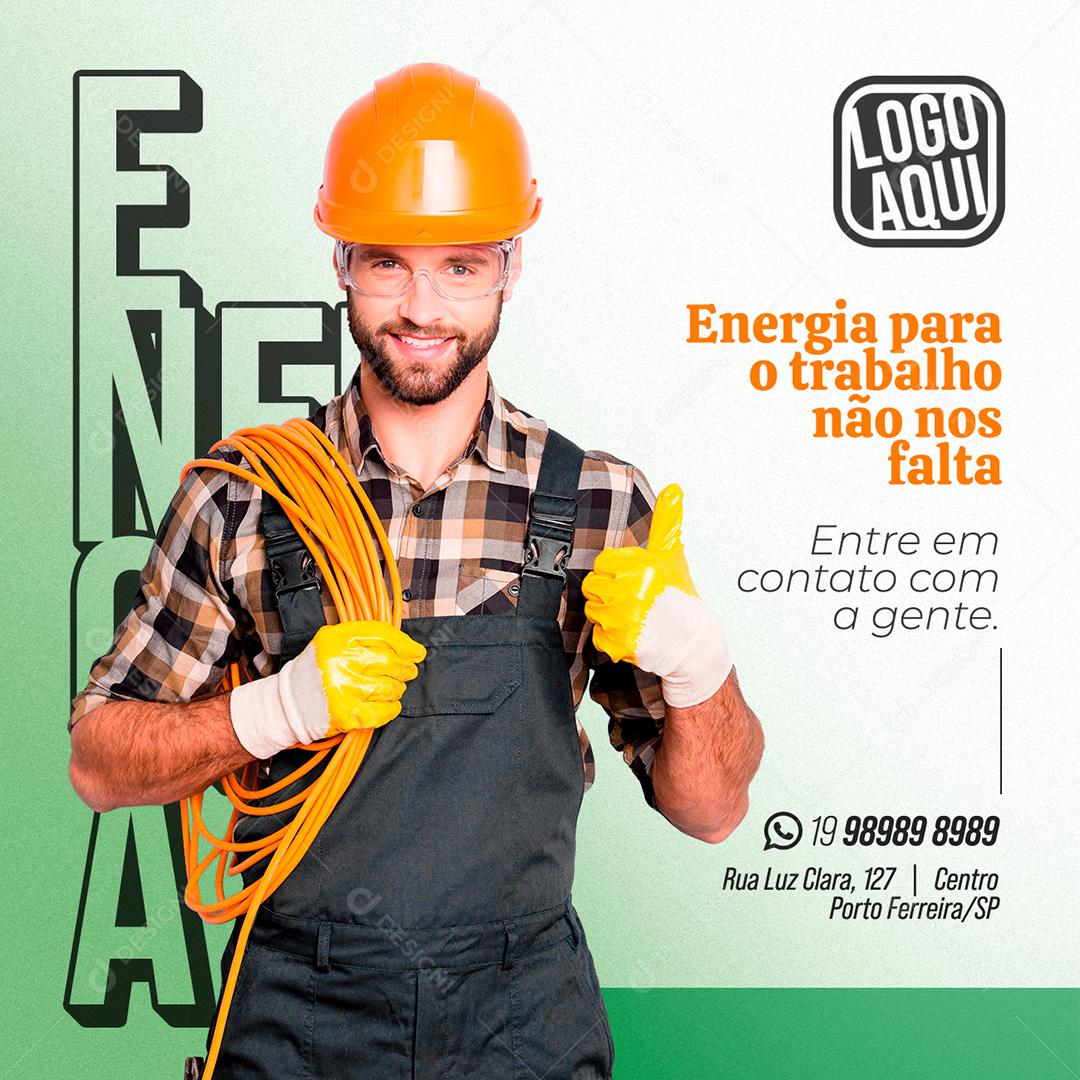 Energia para o trabalho não nos falta Materiais Elétricos Social Media PSD Editável