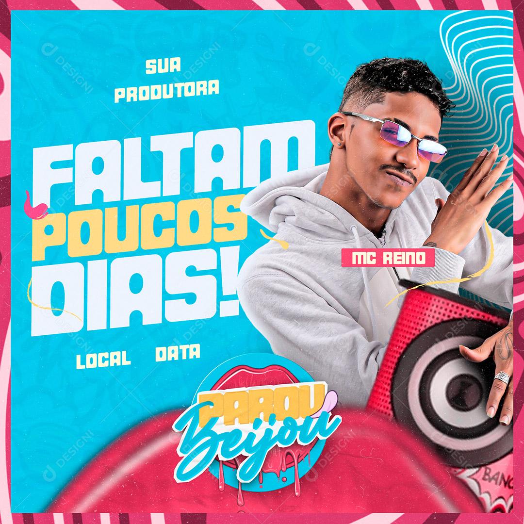 Social Media Flyer Faltam Poucos Dias Evento Beijou Parou PSD Editável