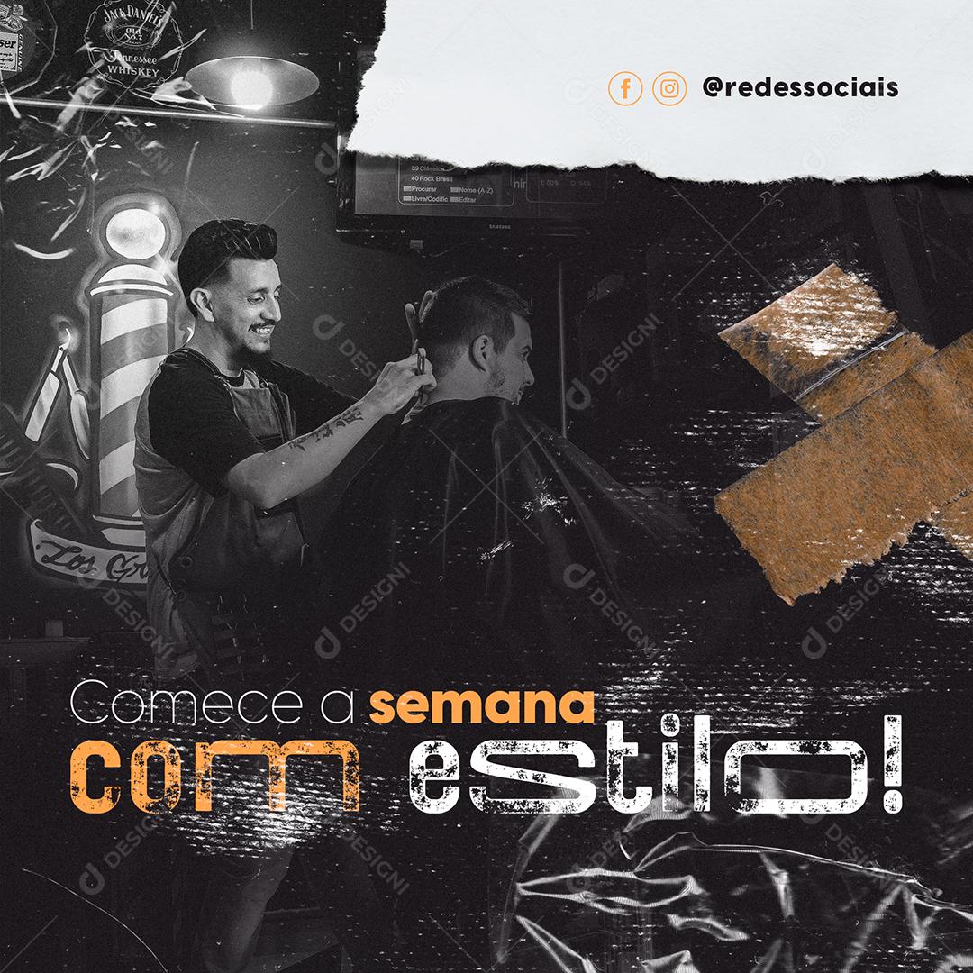Social Media Barbearias Comece a Semana Com Estilo PSD Editável