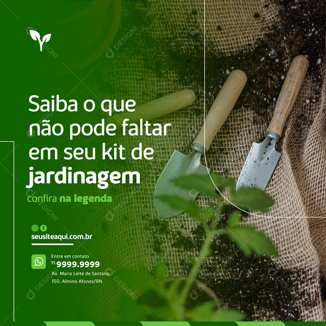 Saiba o que não pode faltar em seu kit de Jardinagem Social Media PSD Editável