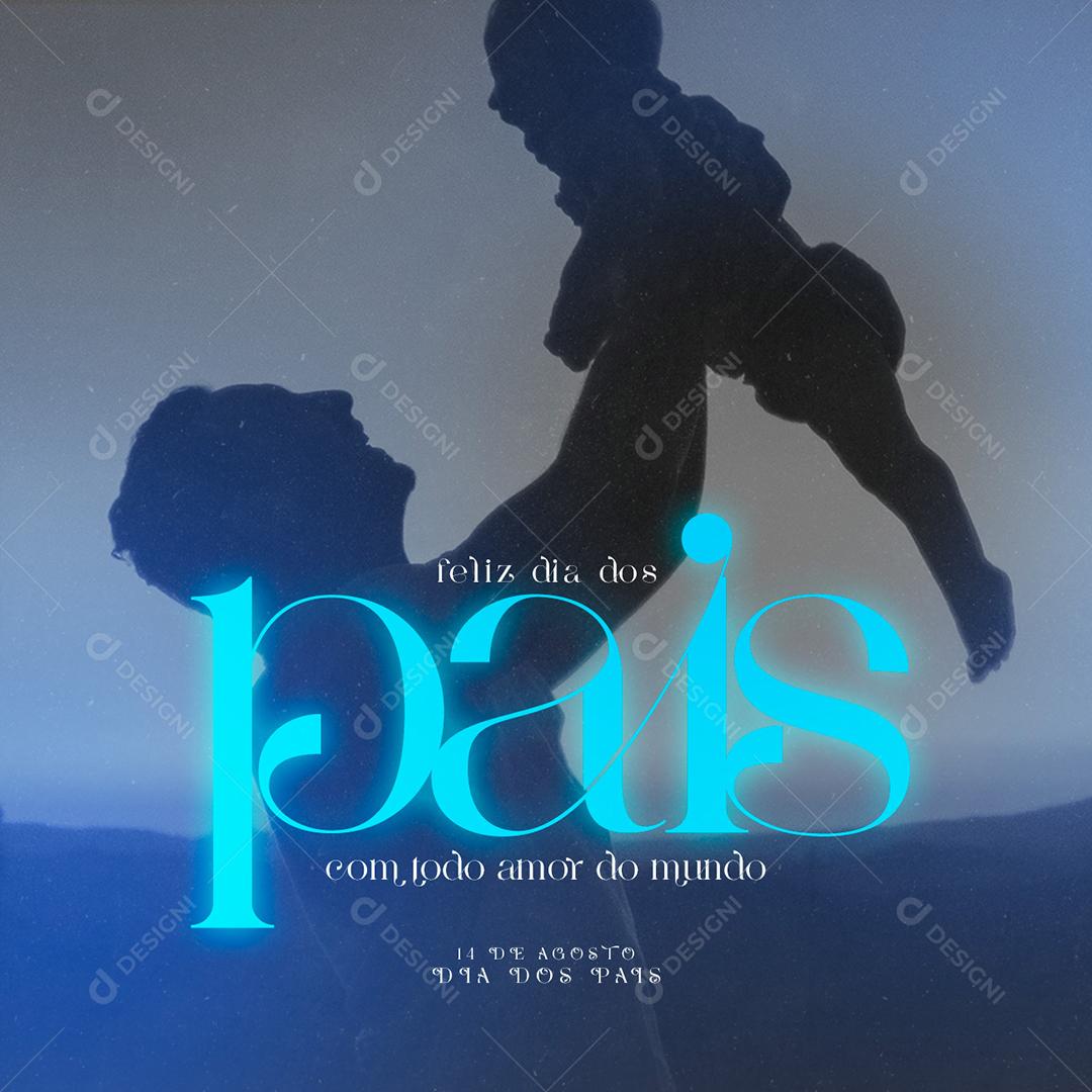 Com todo amor do mundo Feliz Dia dos Pais Social Media PSD Editável