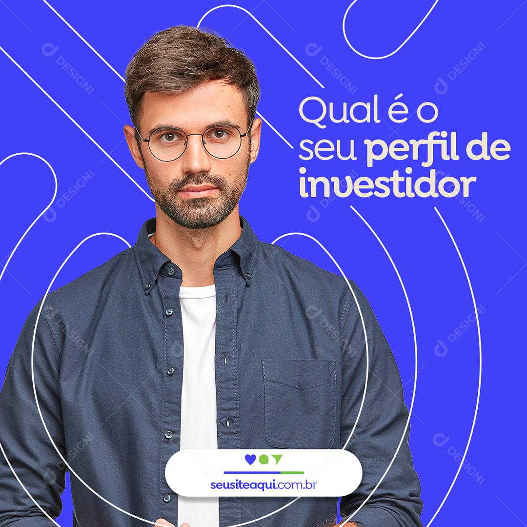Qual é o seu perfil de investidor Investimento Social Media PSD Editável
