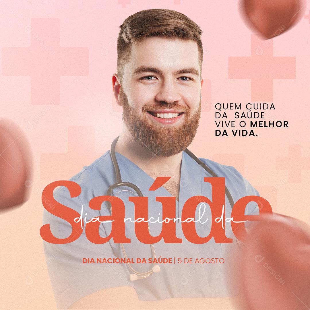 Quem cuida da Saúde vive o melhor da Vida Dia Nacional da Saúde Social Media PSD Editável