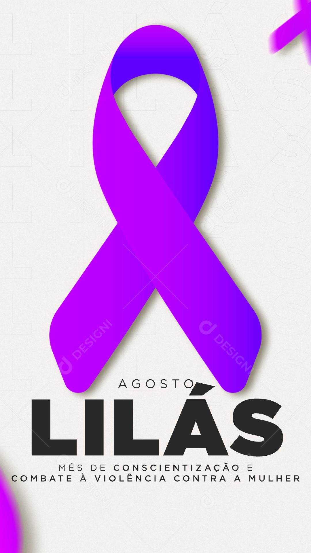 Story Mês de Conscientização pelo fim da violência contra a mulher Agosto Lilás Social Media PSD Editável