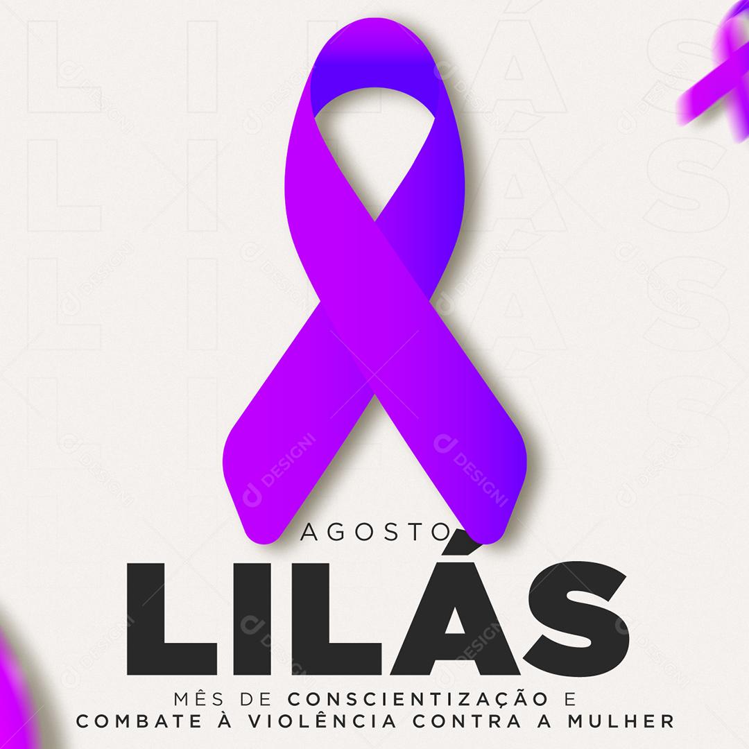Social Media Agosto Lilás Combate a Violência Doméstica PSD Editável