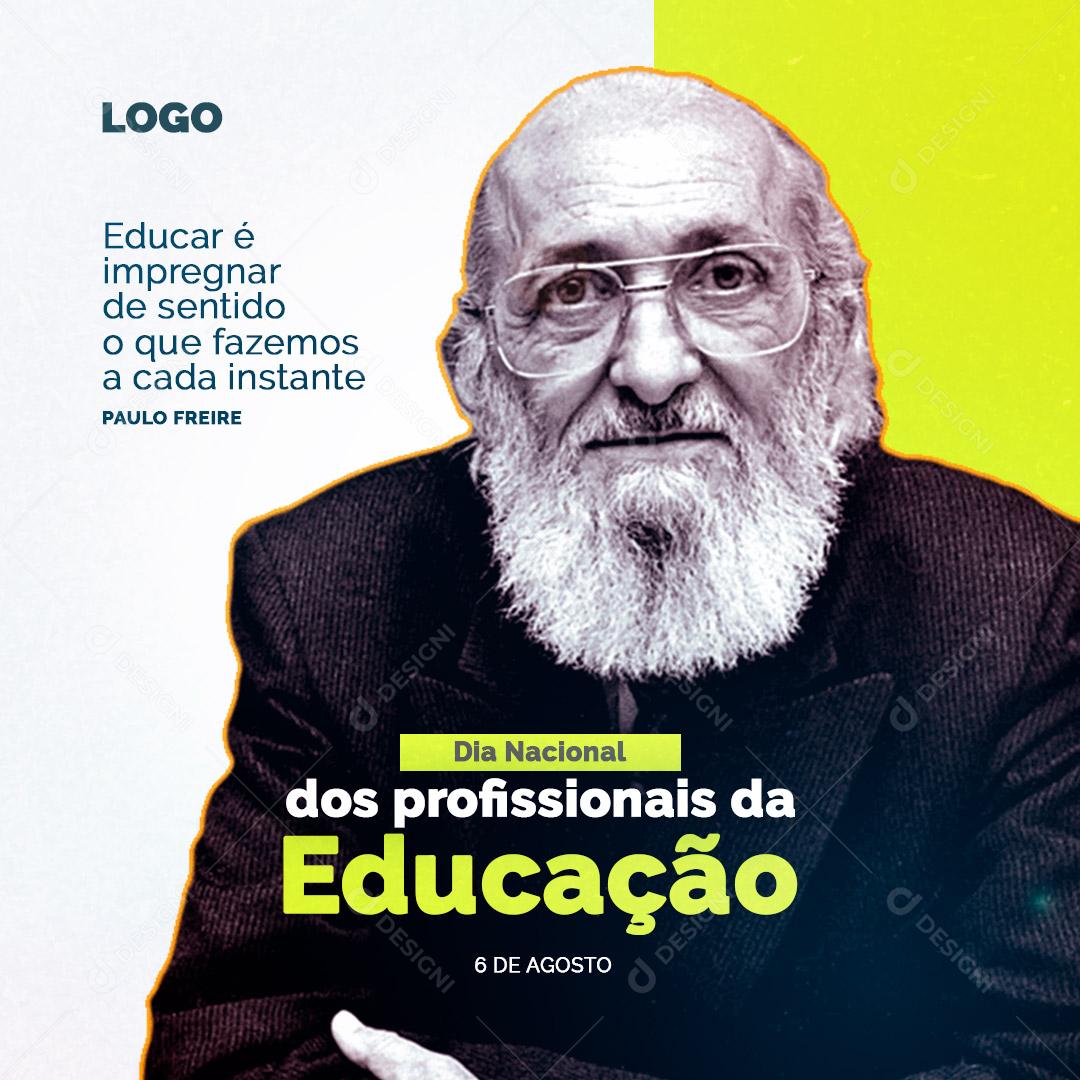 Dia Nacional dos Profissionais de Educação 06 de Agosto Social Media PSD Editável