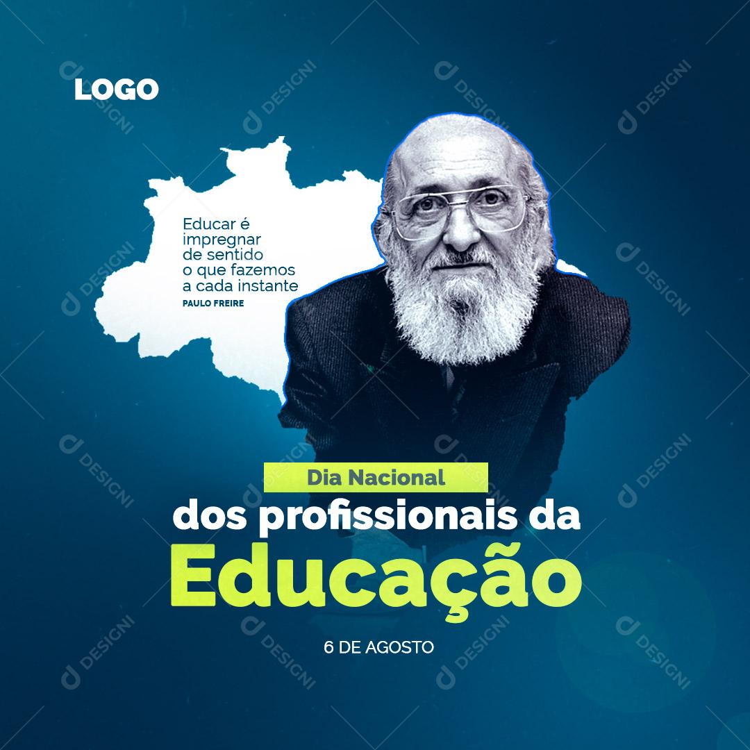 Dia Nacional dos Profissionais de Educação 06 de Agosto Social Media PSD Editável