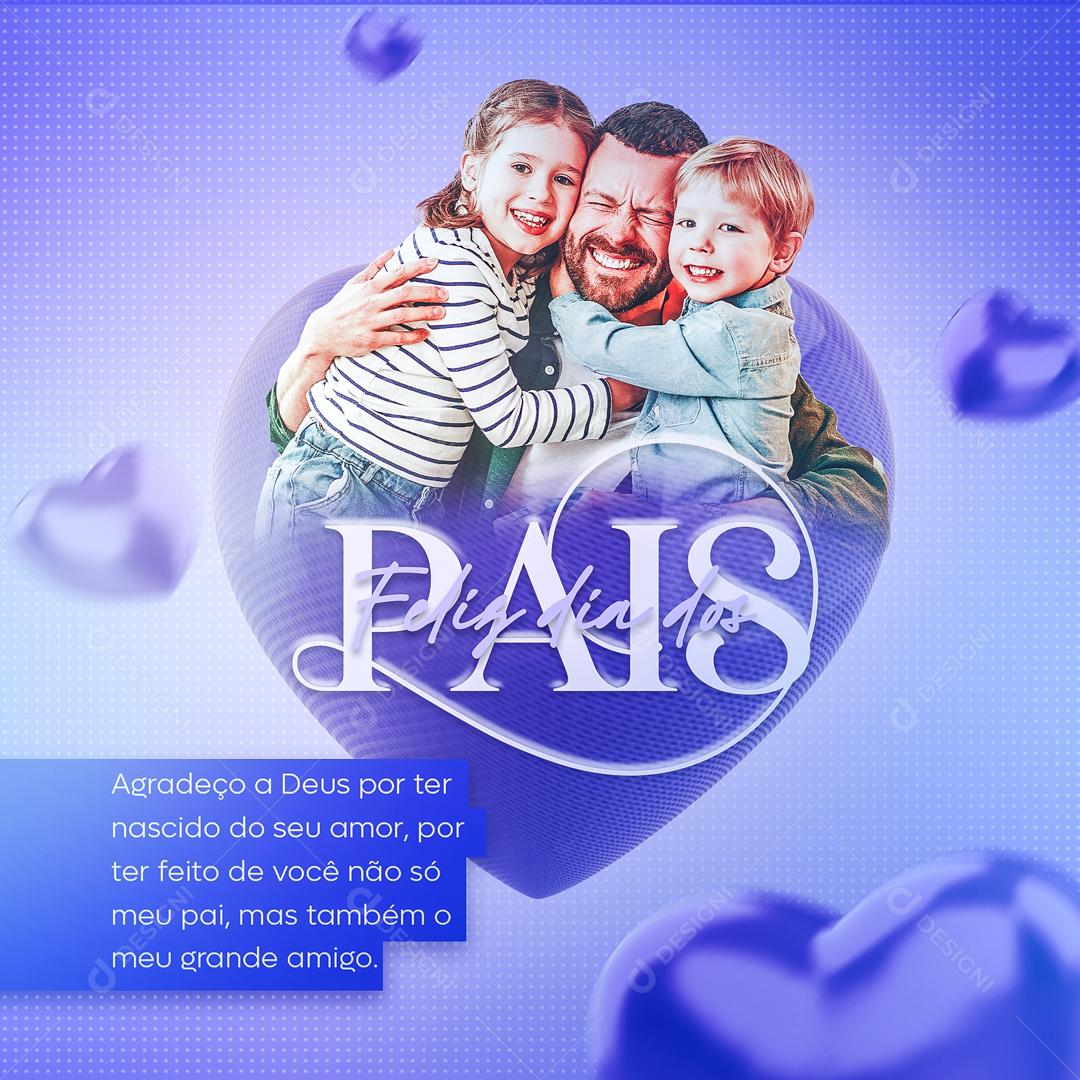 Feliz Dia dos Pais 14 de Agosto Social Media PSD Editável