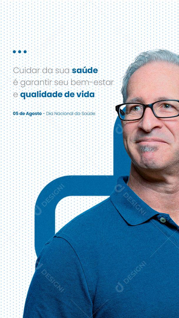 Social Media Story Dia Nacional da Saúde 05 de Agosto PSD Editável