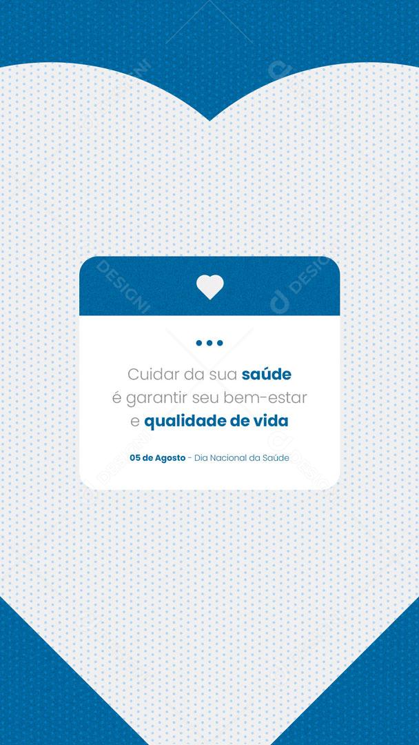 Story Dia Nacional da Saúde Quem Cuida da Saúde Vive o Melhor da Vida Social Media PSD Editável