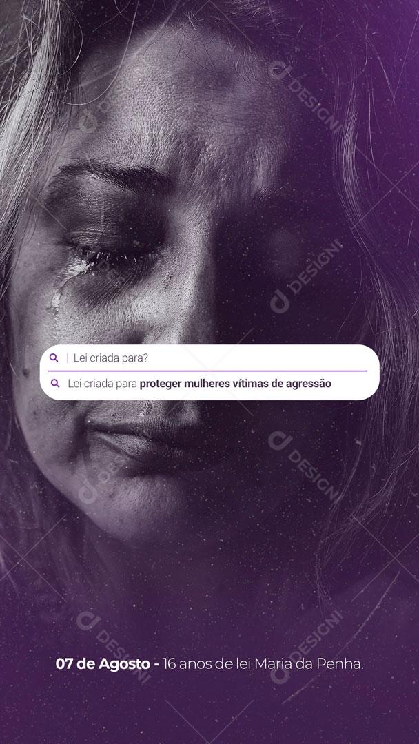 Story Dia da Lei Maria da Penha 16 Anos de Lei Maria da Penha Social Media PSD Editável