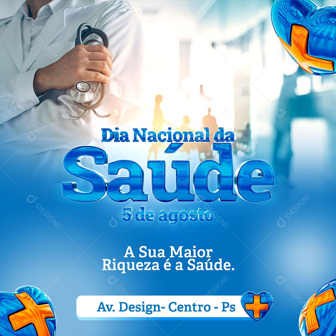 Social Media A sua Maior riqueza é a saúde 5 de agosto Dia Nacional da Saúde PSD Editável