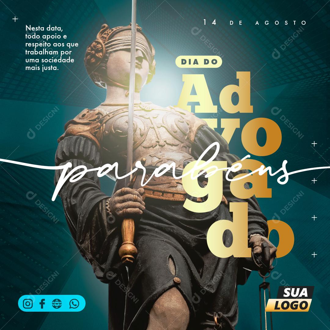 Social Media Dia do Advogado Todo Apoio e Respeito PSD Editável