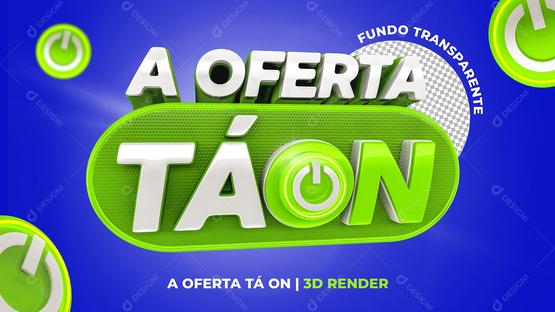 Selo 3D A Oferta Tá On Em Fundo PSD