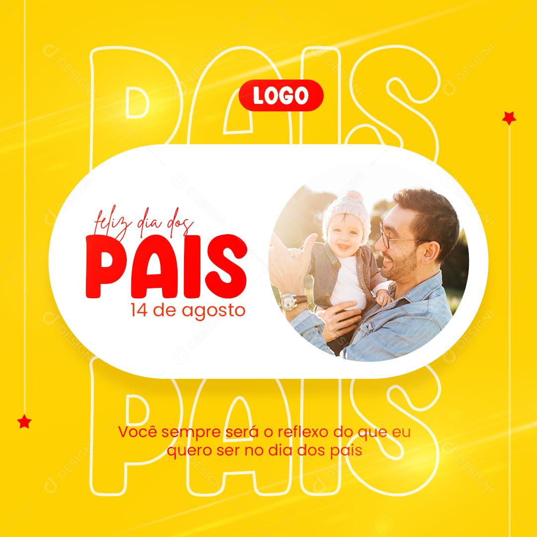 Você sempre será o reflexo do que eu quero ser Dia dos Pais Social Media PSD Editável