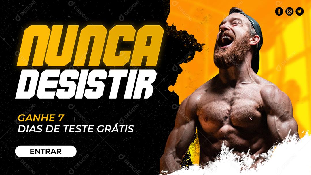 Banner Nunca Desistir Junte se a Obter 7 Dias Grátis Academia Social Media PSD Editável