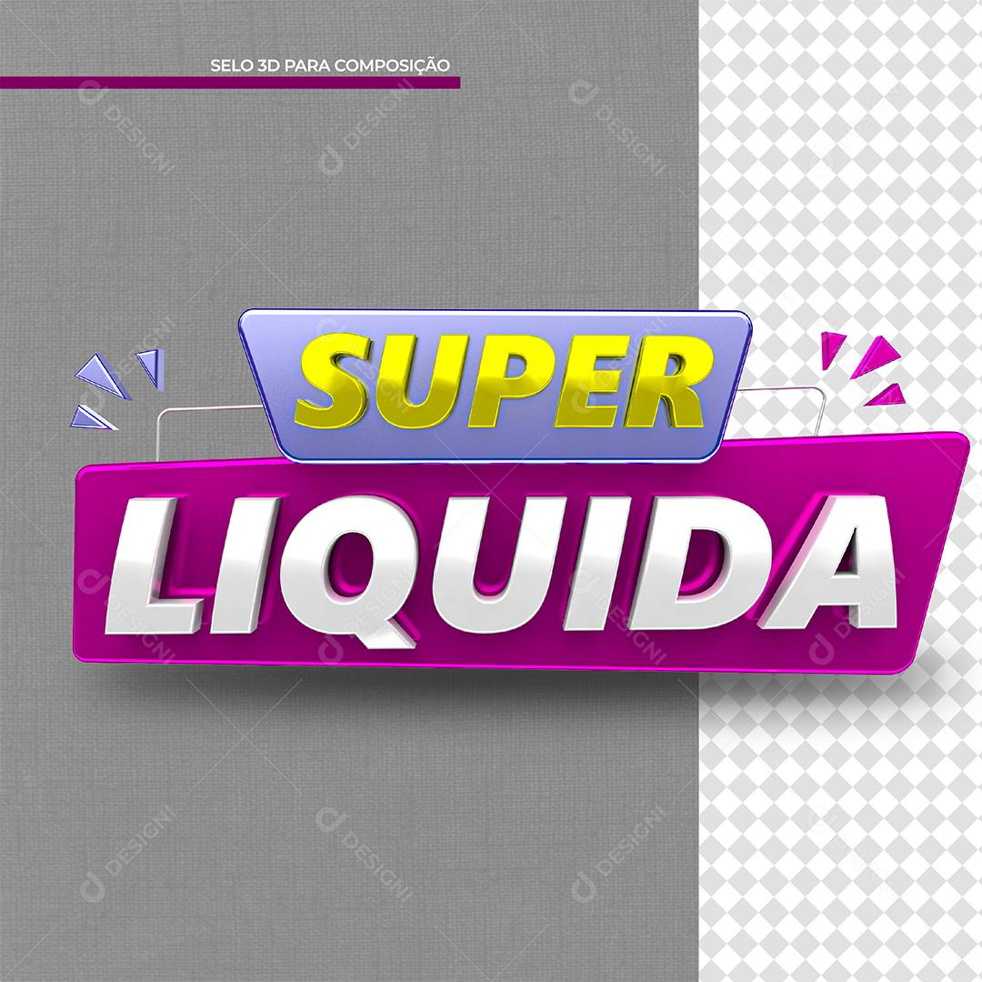 Super Liquida Selo 3D para Composição PSD